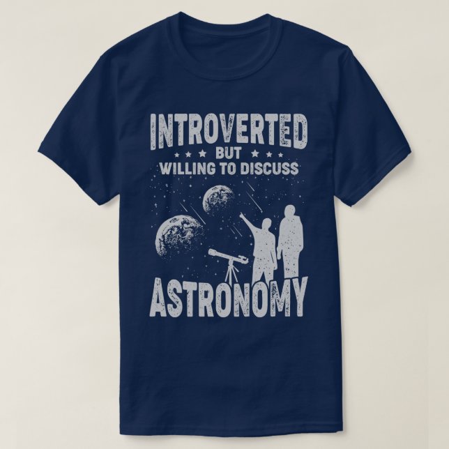 Vi var beredda att diskutera astronomi t shirt (Design framsida)