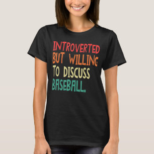 Vi var beredda att diskutera basket för mig t shirt
