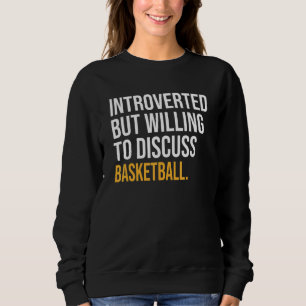 Vi var beredda att diskutera basket. t shirt