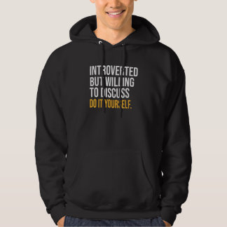 Vi var beredda att diskutera det själv hoodie