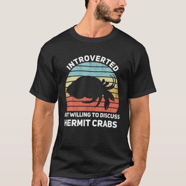 Vi var beredda att diskutera Hermit Crabs Fu T Shirt (Framsida)