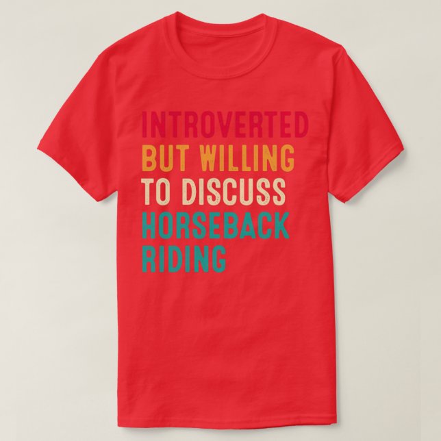 Vi var beredda att diskutera Horseback Ridin T Shirt (Design framsida)