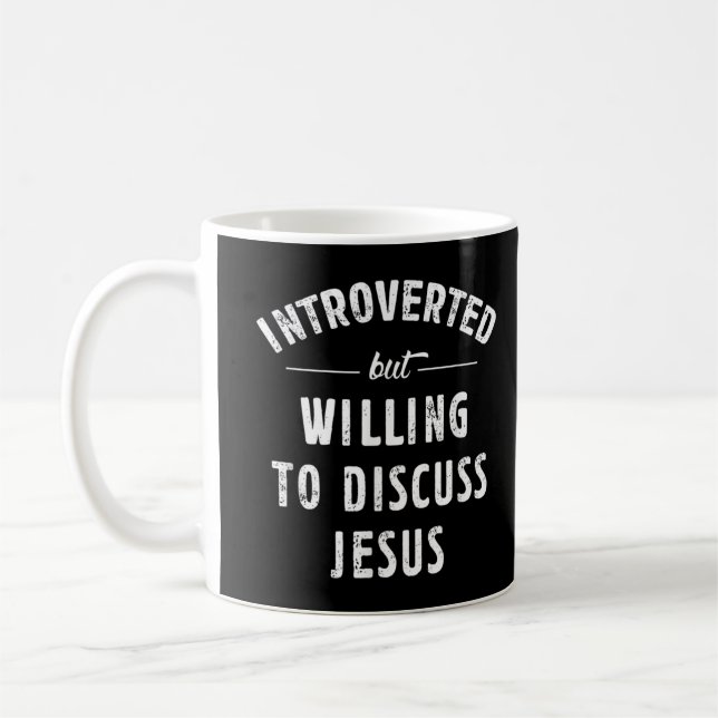 Vi var beredda att diskutera Jesus Kaffemugg (Vänster)