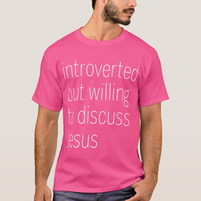 Vi var beredda att diskutera Jesus T Shirt (Framsida)