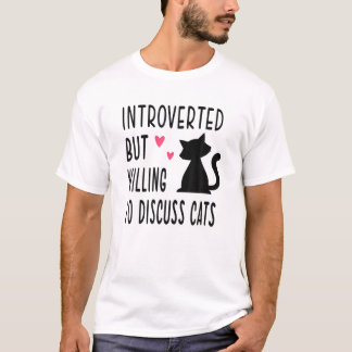 Vi var beredda att diskutera katter Kitten Pet T Shirt