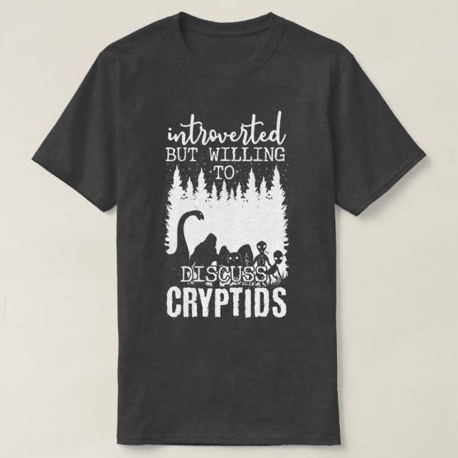 Vi var beredda att diskutera kryptider 1 t shirt (Design framsida)