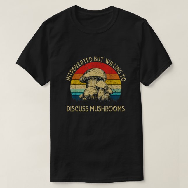 Vi var beredda att diskutera svampar t shirt (Design framsida)