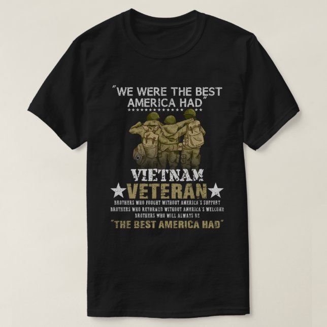 Vi var det bästa Amerika hade Vietnam Veteran  T Shirt (Design framsida)