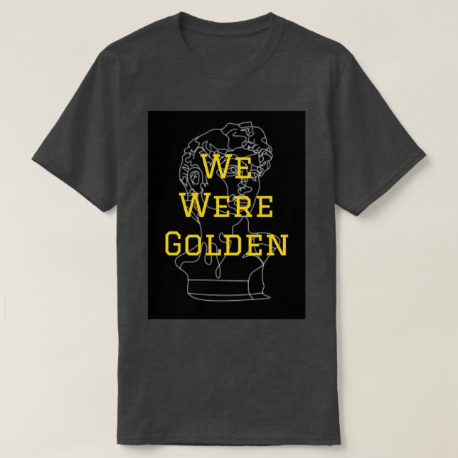 Vi var gyllene Renaissance artikel 2 T Shirt (Design framsida)