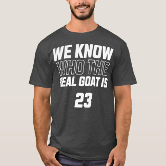 Vi vet vem som är den riktiga Goat T Shirt