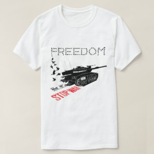 Vi vill ha fred och frihet i världen, stoppa Krig T Shirt