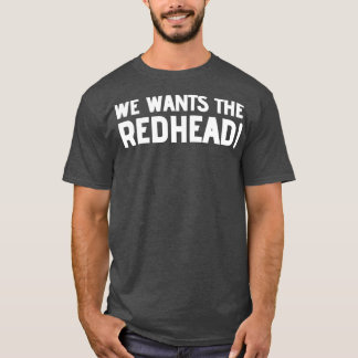 Vi vill ha Rödhårig 2 T Shirt
