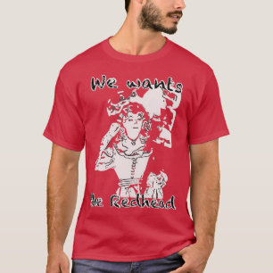 Vi vill ha rödhåriget 16 t shirt