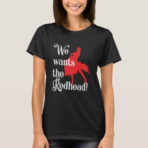 Vi vill ha Rödhåriget Red Hair Rödhårig Ginger Gif T Shirt