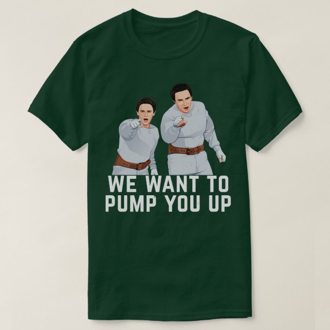 Vi vill pumpa upp dig t shirt (Design framsida)
