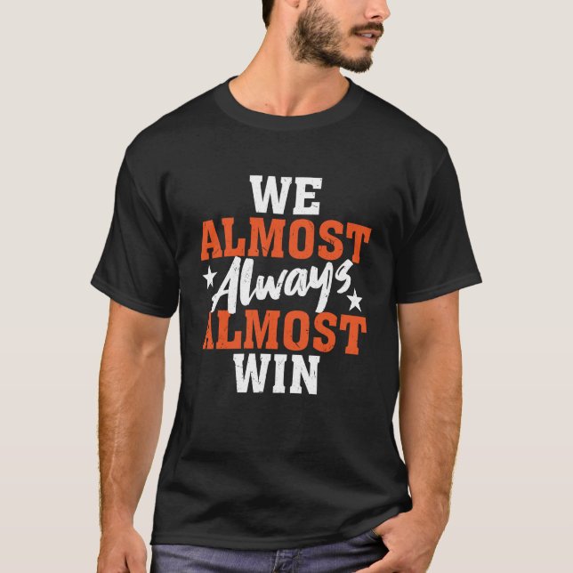 Vi vinner nästan alltid t shirt (Framsida)