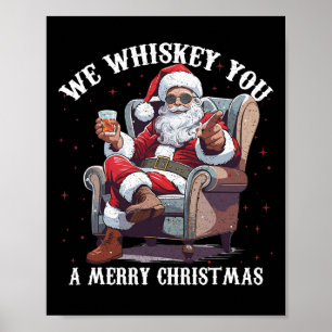 Vi whisky önskar er en god jul rolig Santa Poster