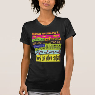 Vi Would har kvalificerat…., Tee Shirt