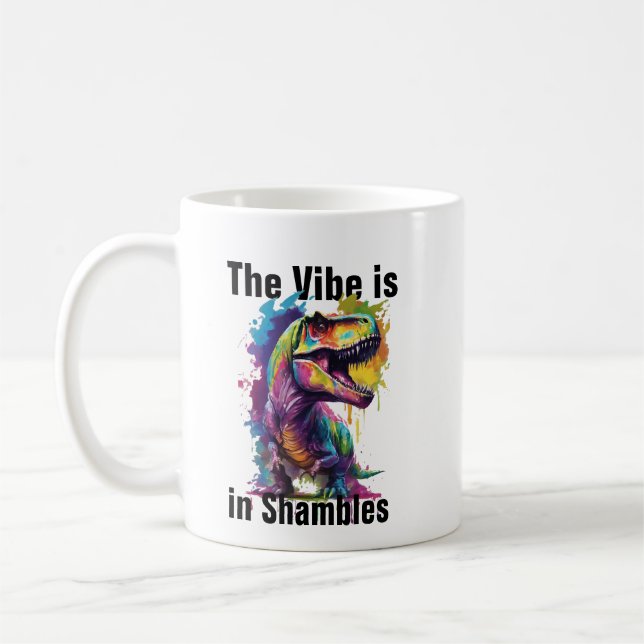 Vibbarna är i oordning Dino-mugg - Rolig Dinosauri Kaffemugg (Vänster)