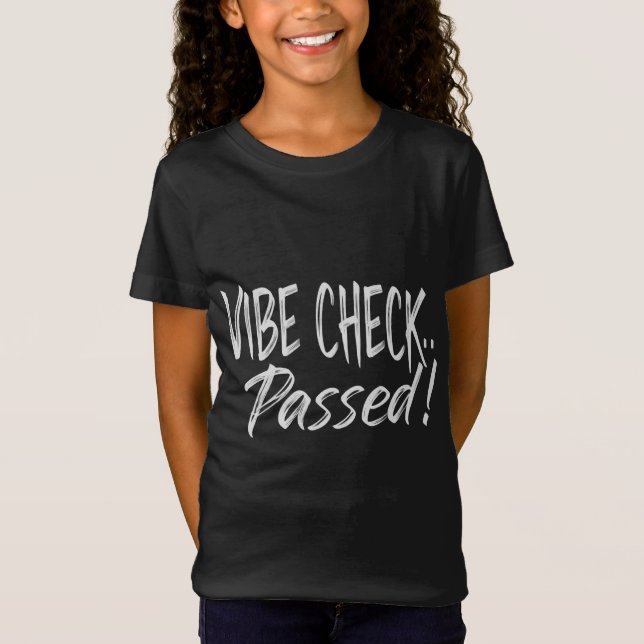 vibe check passerade positiv energi i svart t shirt (Framsida)