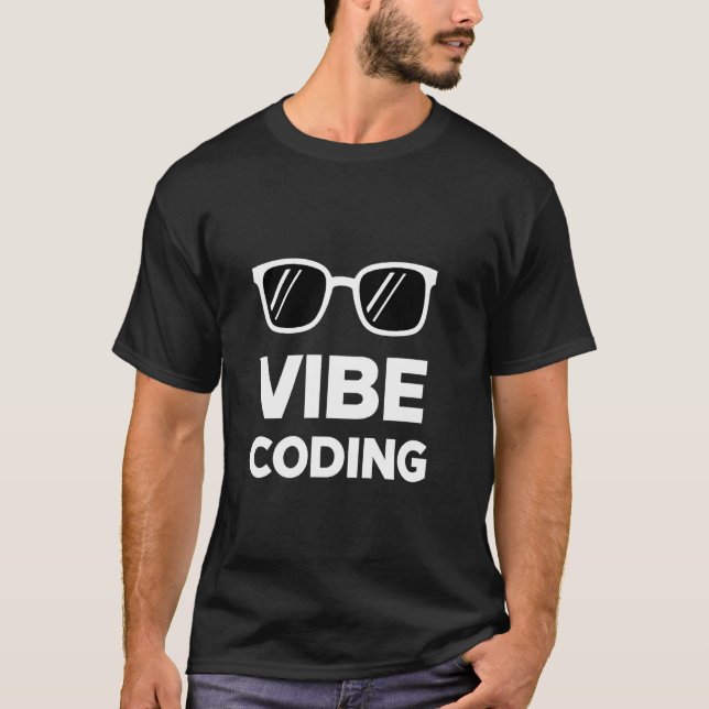 Vibe Coding u2013 Generativ AI Kreativ Modern Pr T Shirt (Framsida)