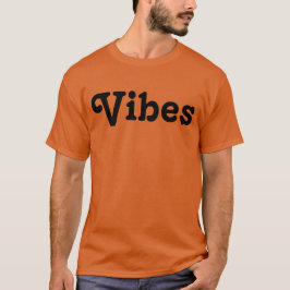 Vibes T-Shirt