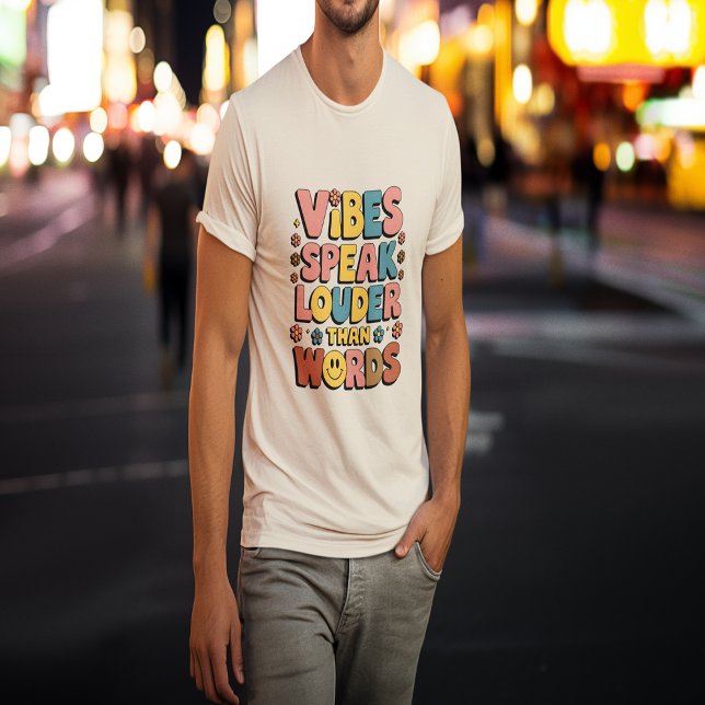 Vibes talar Louder Than Ord T Shirt (Vibes Speak Louder Than Words T-Shirt)