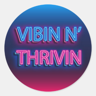 Vibin N'Thrivin Neon Sign Runt Klistermärke