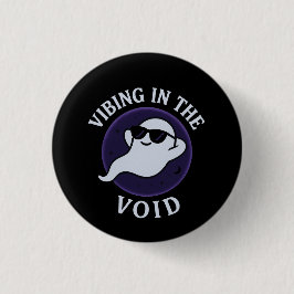 VIBING IN THE VOID – Knapp med nål