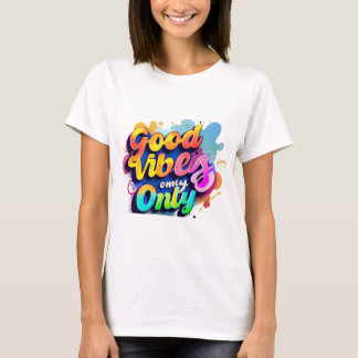 "Vibrant Typography T-Shirt - Good Vibes Only Roli
