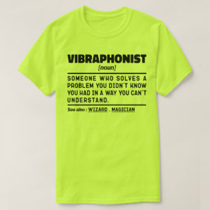 Vibraphonist Noun Percussion Instrument Älskare Co T Shirt