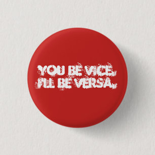 Vice eller Versa? Knapp