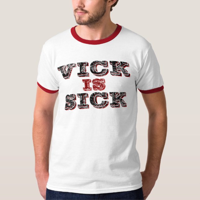 Vick är sjuk tee (Framsida)