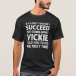 VICKIE Namn Personlig Birthday Funny jul T Shirt<br><div class="desc">VICKIE Namn Personlig Birthday Funny Joke</div>