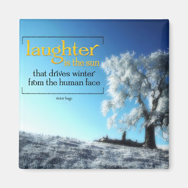 Victor Hugo Inspirational Quote Magnet "Skratt" (Framsidan)