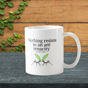 Victor Hugo Motivation Quote - Ant Tenacity Kaffemugg