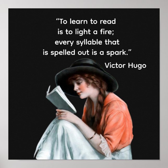 Victor Hugo quote  —-  to learn to read Poster (Framsidan)