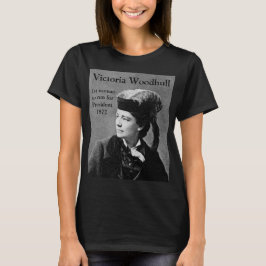 Victoria Woodhull 1:e kvinnans presidentkandidat T Shirt
