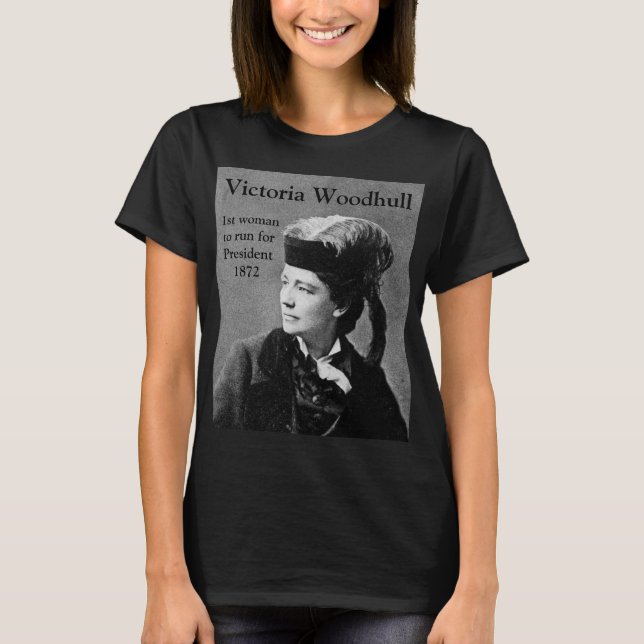 Victoria Woodhull 1:e kvinnans presidentkandidat T Shirt (Framsida)