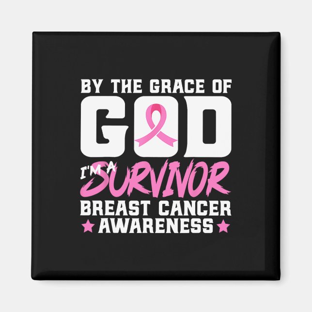 Vid Grace Gud är jag en efterlevande bröstcancer. Magnet (Framsidan)