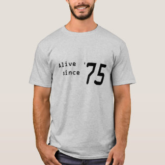 "Vid liv efter '75" skjorta för den 43rd T-shirt