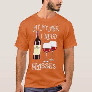 Vid min ålder behöver jag glasögon 1 t shirt