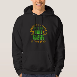 Vid min ålder behöver jag glasögon alkohol Sarcast Hoodie