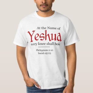 Vid Namn i Yeshua ska varje knä böja - T Shirt