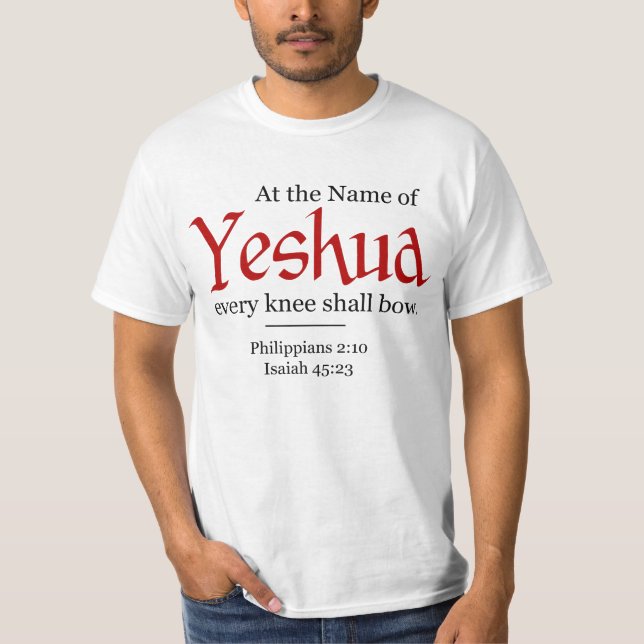 Vid Namn i Yeshua ska varje knä böja - T Shirt (Framsida)