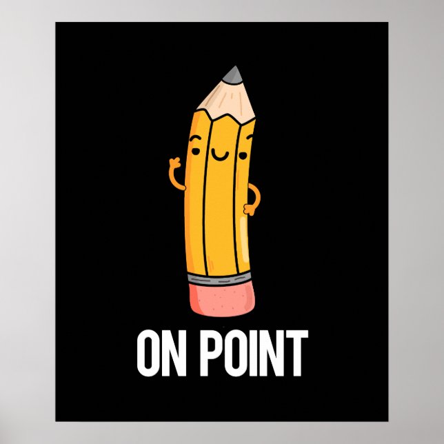Vid Point Funny Pencil Pun Mörk BG Poster (Framsidan)