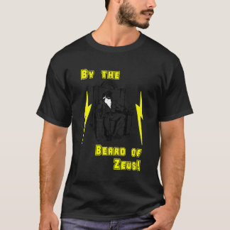 Vid skägget av zeusen! tee shirt