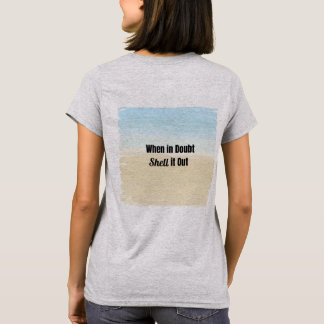 Vid tveksam Snäcka OUt T Shirt