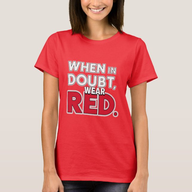 Vid tveksamhet, Bära Red T Shirt (Framsida)