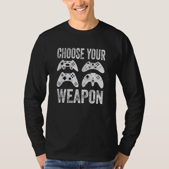 Video Game Choose Your Weapon T Shirt (Framsida)